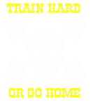 Принт Train hard or go home вариант 2