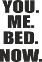 Принт You me bed now вариант 2