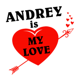 Принт Andrey is my love вариант 1
