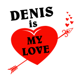 Принт Denis is my love вариант 2