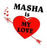Принт Masha is my love вариант 1