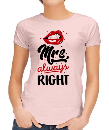 Mrs. always right