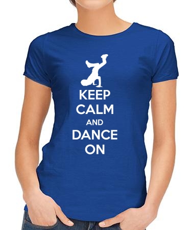 Keep calm and dance on
