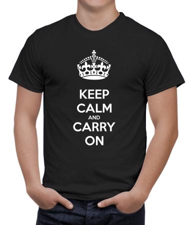 Keep calm and carry on